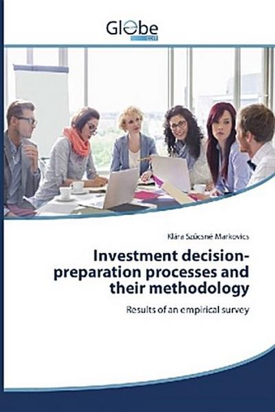 Investment decision-preparation processes and their methodology