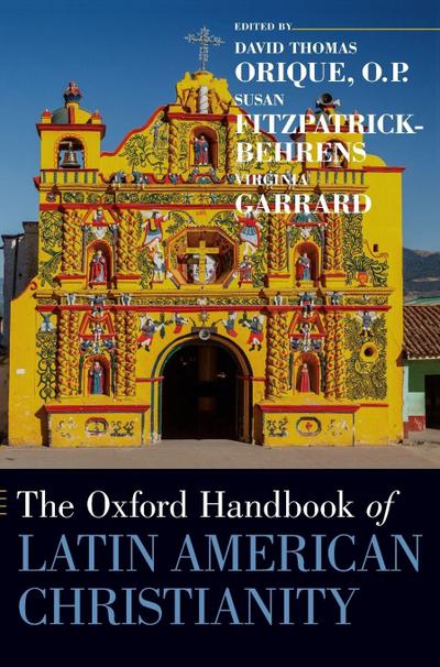 Oxford Handbook of Latin American Christianity