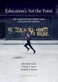 Education’s Not the Point