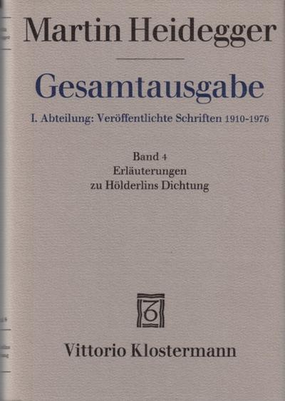 Erläuterungen zu Hölderlins Dichtung (1936-1968)