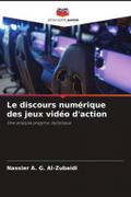 Le discours numérique des jeux vidéo d’action