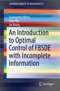 An Introduction to Optimal Control of FBSDE with I