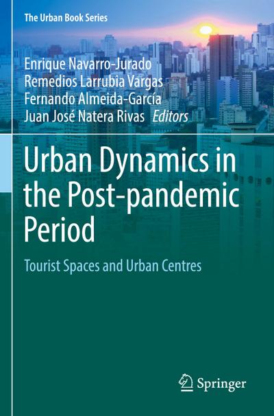 Urban Dynamics in the Post-pandemic Period