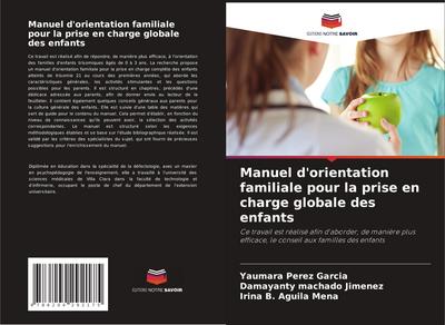 Manuel d’orientation familiale pour la prise en charge globale des enfants