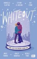Whiteout – Liebe lässt die Herzen schmelzen: Sechs Schwarze YA-Bestsellerautorinnen erzählen einzigartige Liebesgeschichten (Die Blackout-Reihe, Band 2)