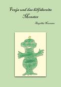 Fenja und das hilfsbereite Monster