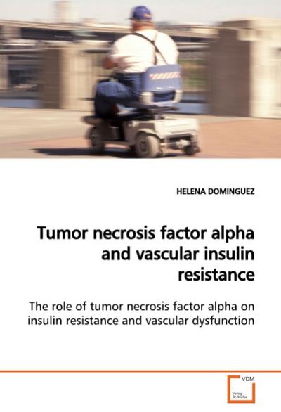 Tumor necrosis factor alpha and vascular insulin  resistance