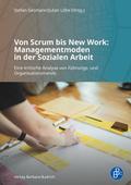 Von Scrum bis New Work: Managementmoden in der Sozialen Arbeit