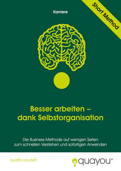 Besser arbeiten - dank Selbstorganisation