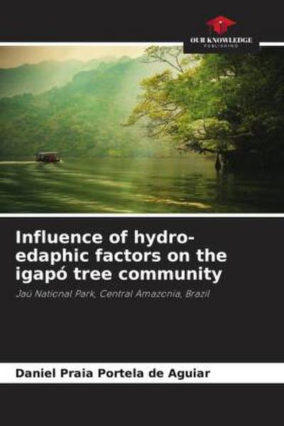 Influence of hydro-edaphic factors on the igapó tree community