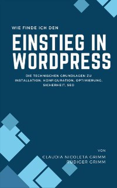 Wie finde ich den Einstieg in WordPress