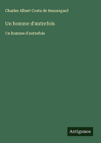 Un homme d’autrefois