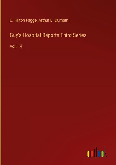 Guy’s Hospital Reports Third Series