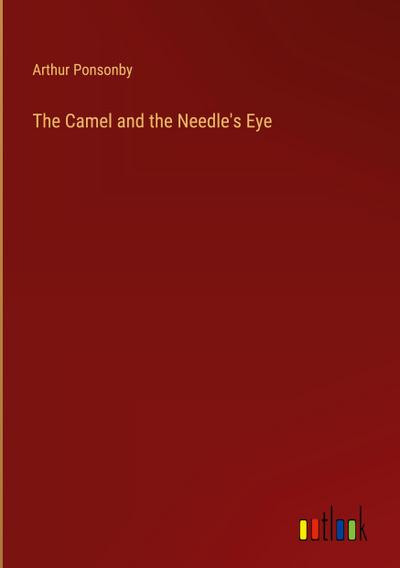 The Camel and the Needle’s Eye