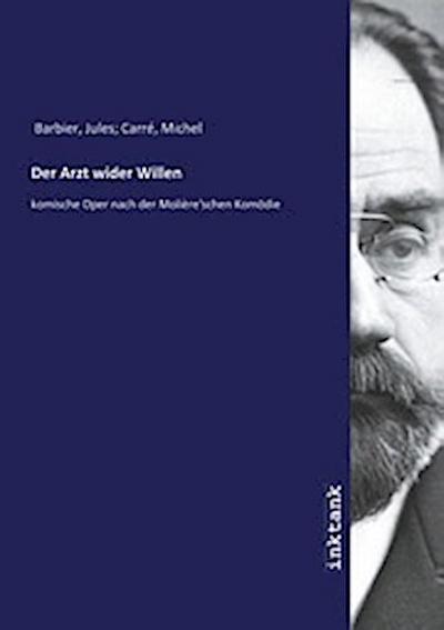 Der Arzt wider Willen