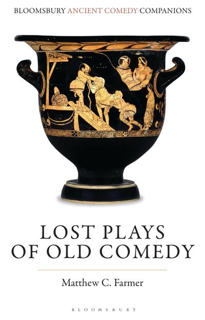 Lost Plays of Old Comedy