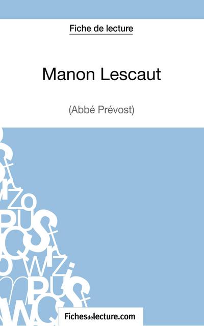 Manon Lescaut - L’abbé Prévost (Fiche de lecture)