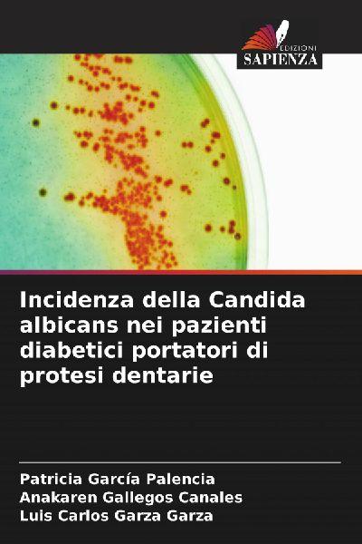 Incidenza della Candida albicans nei pazienti diabetici portatori di protesi dentarie