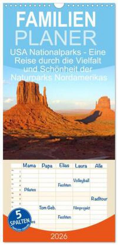 Familienplaner 2026 - USA Nationalparks - Eine Reise durch die Vielfalt und Schönheit der Naturparks Nordamerikas mit 5 Spalten (Wandkalender, 21 x 45 cm) CALVENDO