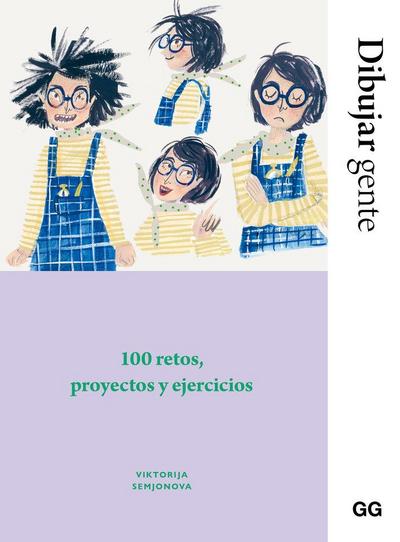 Dibujar gente 100 retos, proyectos y ejercicios