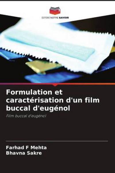 Formulation et caractérisation d’un film buccal d’eugénol