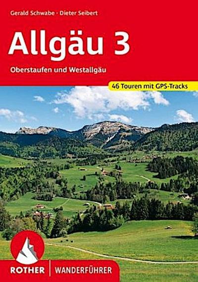 Rother Wanderführer Allgäu. Bd.3