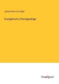 Evangelische Choralgesänge