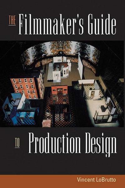 The Filmmaker’s Guide to Production Design