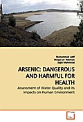 ARSENIC: DANGEROUS AND HARMFUL FOR HEALTH