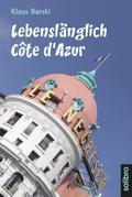 Lebenslänglich Côte d’Azur