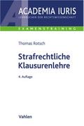 Strafrechtliche Klausurenlehre