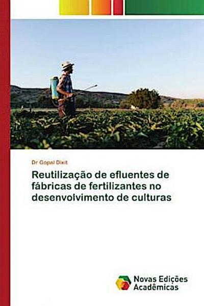 Reutilização de efluentes de fábricas de fertilizantes no desenvolvimento de culturas