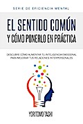 El Sentido Común y Cómo Ponerlo en Práctica