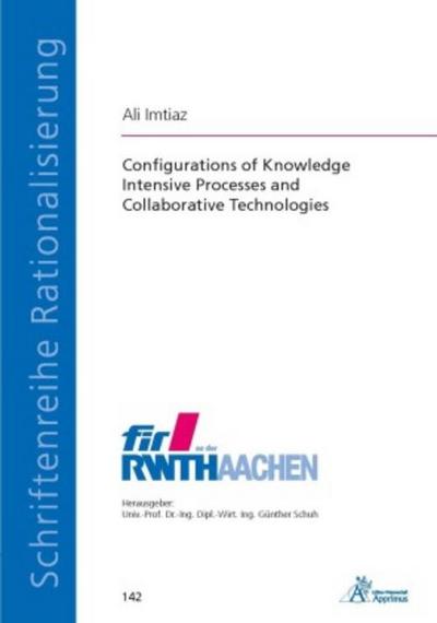 Configurations of Knowledge Intensive Processes and Collaborative Technologies