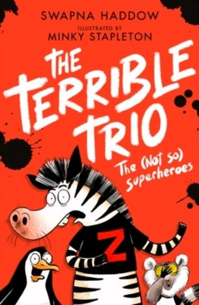The Terrible Trio - The (Not So) Superheroes