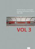 GMPArchitekten Von Gerkan, Marg und Partner Architekten: VOL 3: Berliner Bauten und Projekte 1965-2005 (Volumes gmp, Band 3)