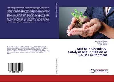 Acid Rain Chemistry, Catalysis and Inhibition of SO2 in Environment