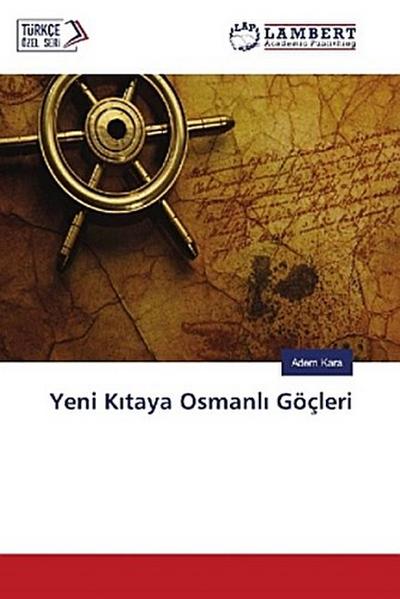 Yeni K¿taya Osmanl¿ Göçleri