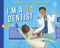 I’m a Dentist