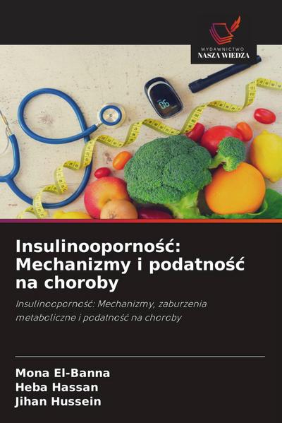 Insulinooporno¿¿: Mechanizmy i podatno¿¿ na choroby