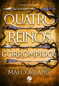 Quatro reinos corrompidos (Vol. 2 As Lâminas Partidas)