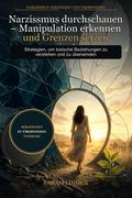 Narzissmus durchschauen – Manipulation erkennen und Grenzen setzen