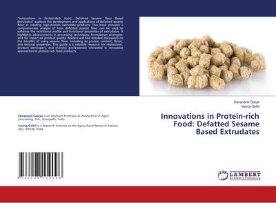 Innovations in Protein-rich Food: Defatted Sesame Based Extrudates
