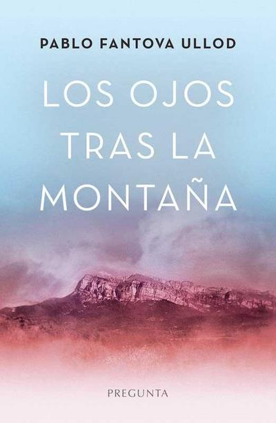 Los ojos tras la montaña
