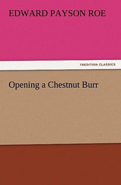 Opening a Chestnut Burr