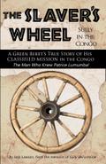 The Slaver’s Wheel