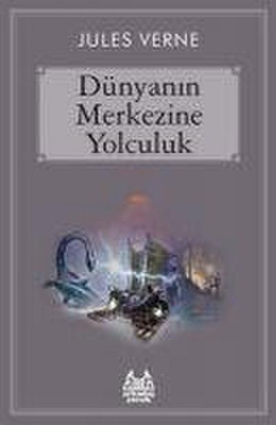 Dünyanin Merkezine Yolculuk