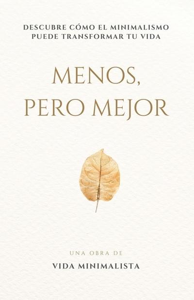 Menos, pero Mejor