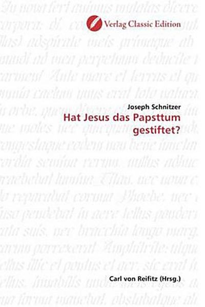 Hat Jesus das Papsttum gestiftet?