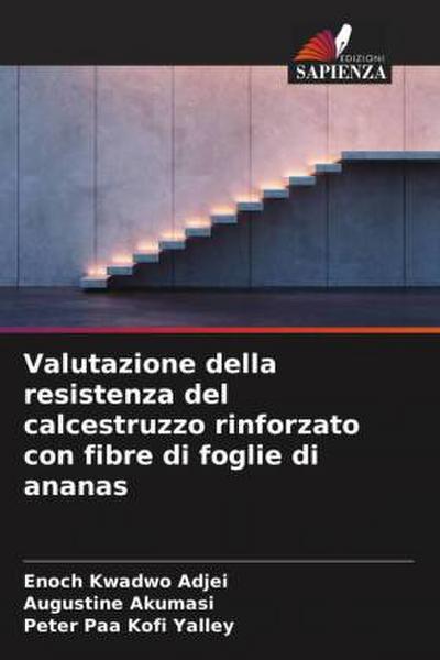 Valutazione della resistenza del calcestruzzo rinforzato con fibre di foglie di ananas